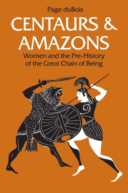 Page duBois - Centaurs and Amazons, E-bok