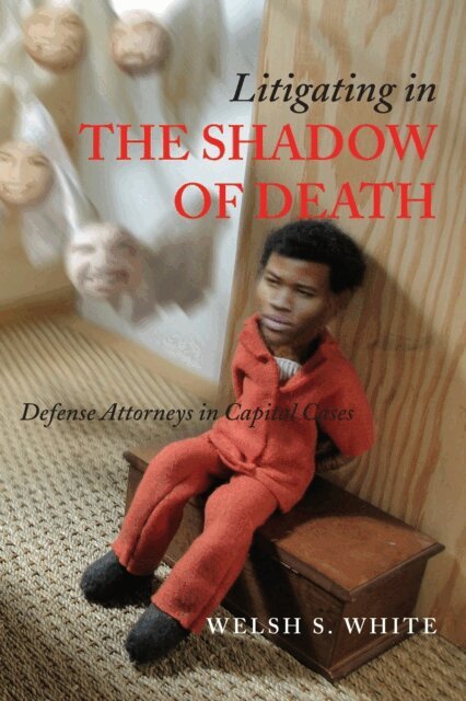 Welsh S. White - Litigating in the Shadow of Death, E-bok. Tillgänglighet: Lägg i varukorg