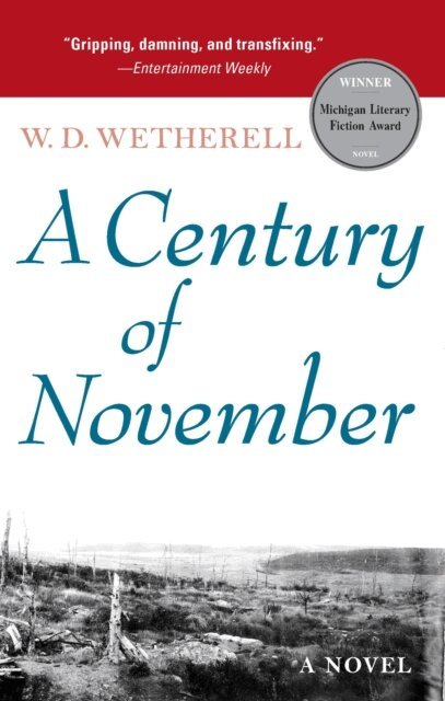 W. D. Wetherell - Century of November, E-bok