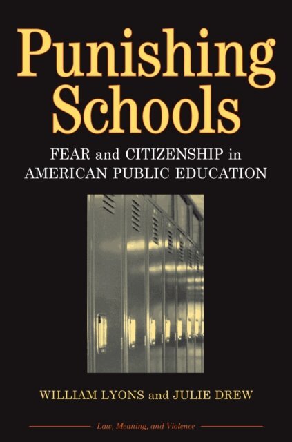 Julie Drew, William  Thomas (Bill) Lyons - Punishing Schools, E-bok