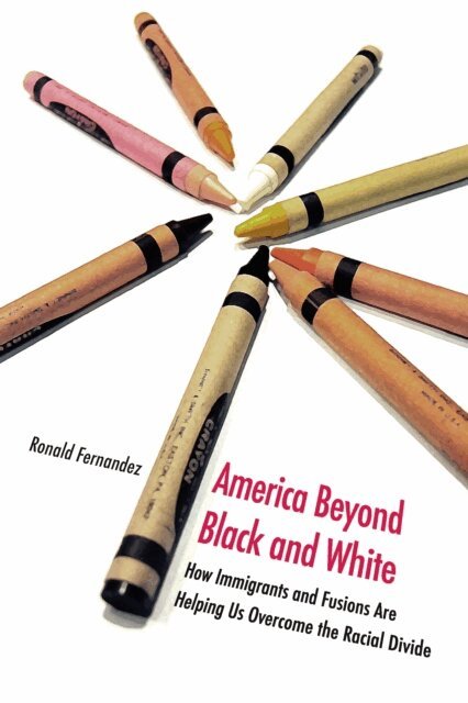 Ronald Fernandez - America Beyond Black and White, E-bok