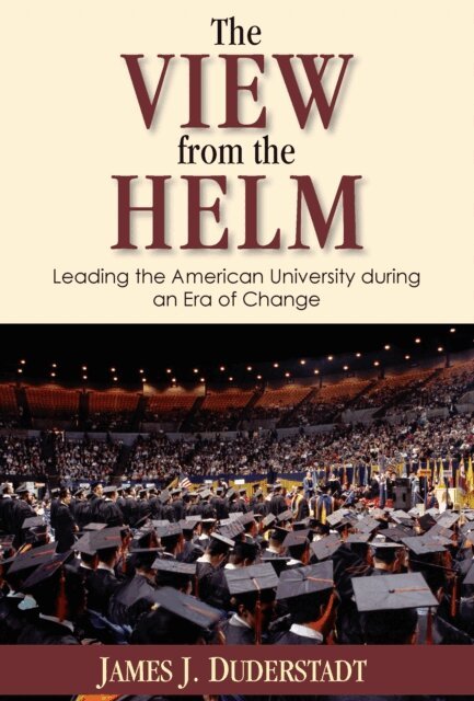 James J. Duderstadt - View from the Helm, E-bok