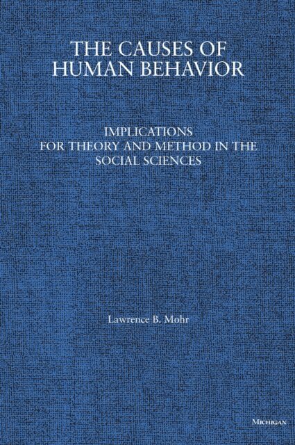 Lawrence B. Mohr - Causes of Human Behavior, E-bok