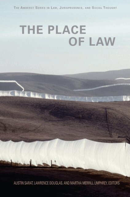 Martha Umphrey, Lawrence Douglas, Austin Sarat - Place of Law, E-bok