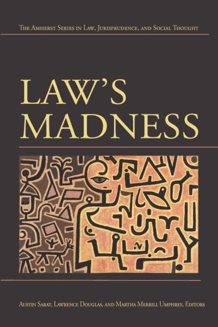 Martha Umphrey, Lawrence Douglas, Austin Sarat - Law's Madness, E-bok