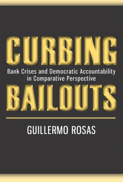 Guillermo Rosas - Curbing Bailouts, E-bok. Tillgänglighet: Lägg i varukorg