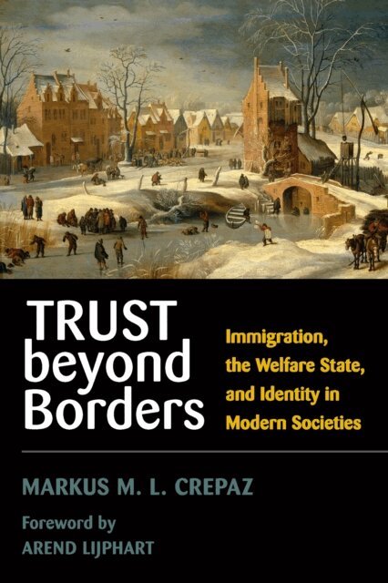 Markus M. L. Crepaz - Trust beyond Borders, E-bok
