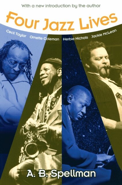 A.B. Spellman - Four Jazz Lives, E-bok