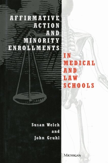 John Gruhl, Susan Welch - Affirmative Action and Minority Enrollments in Medical and Law Schools, E-bok