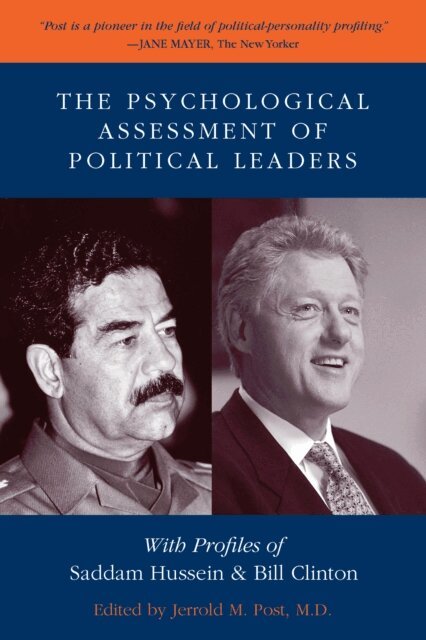 Jerrold M. Post - Psychological Assessment of Political Leaders, E-bok