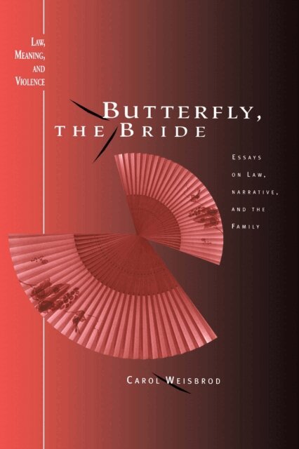 Carol Weisbrod - Butterfly, the Bride, E-bok