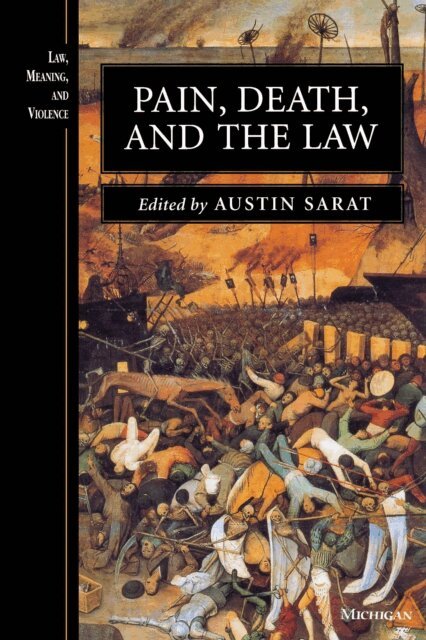Austin Sarat - Pain, Death, and the Law, E-bok