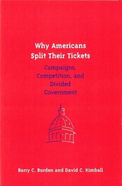 David C. Kimball, Barry C. Burden - Why Americans Split Their Tickets, E-bok
