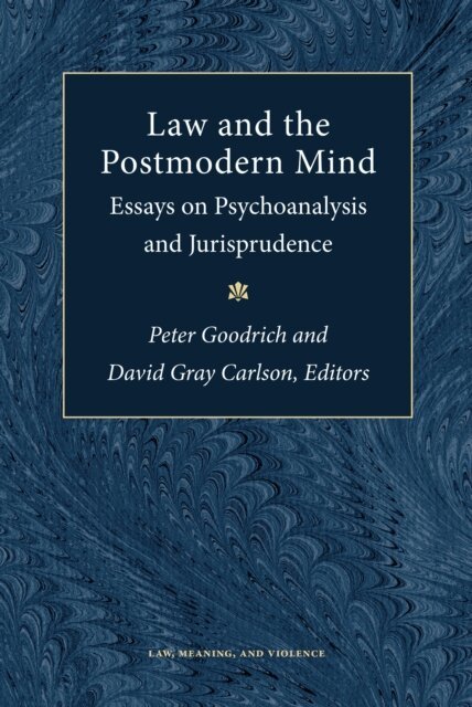 David Gray Carlson, Peter Goodrich - Law and the Postmodern Mind, E-bok