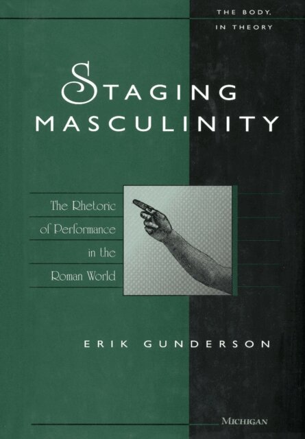 Erik Gunderson - Staging Masculinity, E-bok