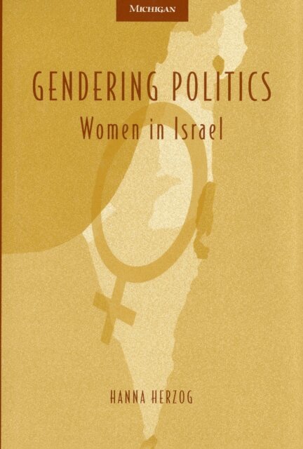 Hanna Herzog - Gendering Politics, E-bok