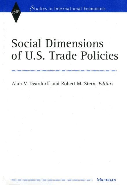 Robert Mitchell Stern, Alan Verne Deardorff - Social Dimensions of U.S. Trade Policies, E-bok