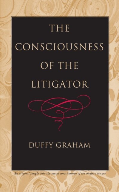 Duffy Graham - Consciousness of the Litigator, E-bok