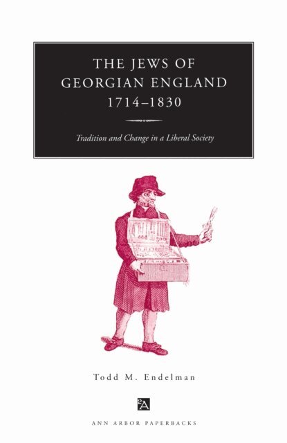 Todd M. Endelman - Jews of Georgian England, 1714-1830, E-bok