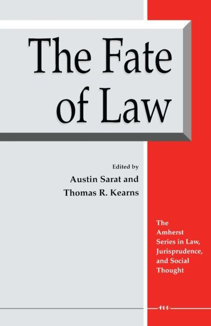 Thomas R. Kearns, Austin Sarat - Fate of Law, E-bok