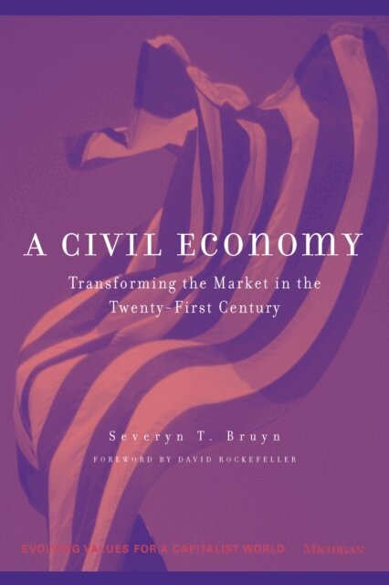 Severyn T. Bruyn - Civil Economy, E-bok