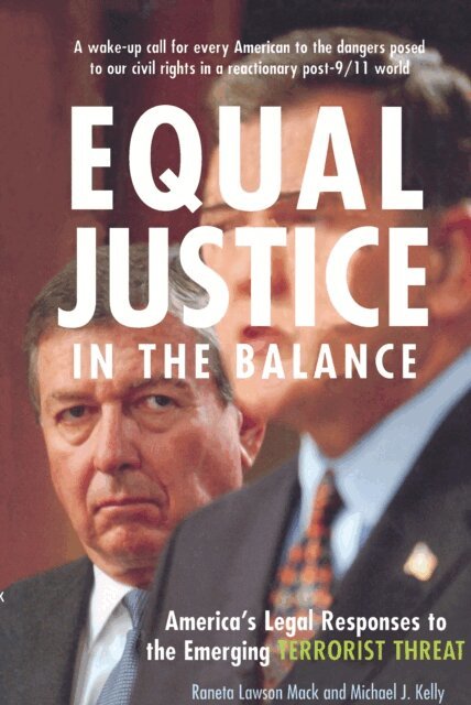 Michael J. Kelly, Raneta Lawson Mack - Equal Justice in the Balance, E-bok