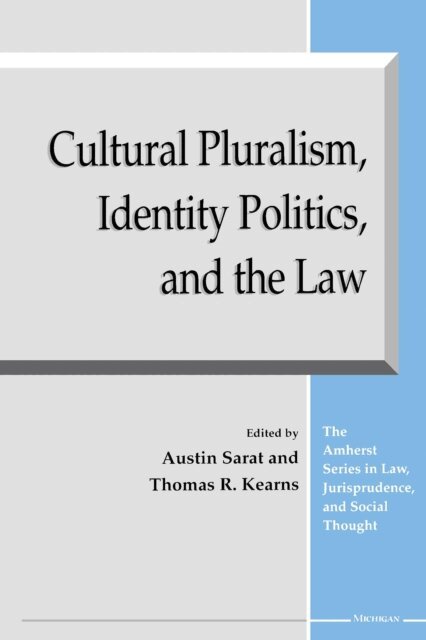 Thomas R. Kearns, Austin Sarat - Cultural Pluralism, Identity Politics, and the Law, E-bok