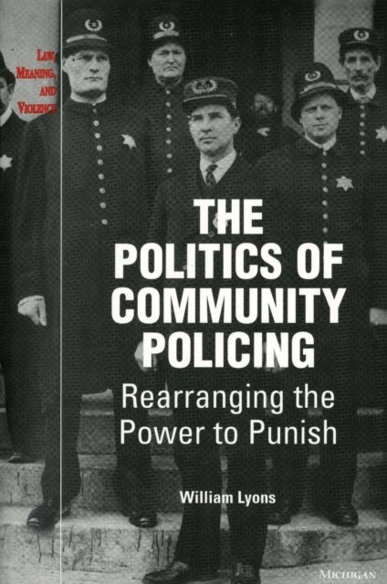 William  Thomas (Bill) Lyons - Politics of Community Policing, E-bok