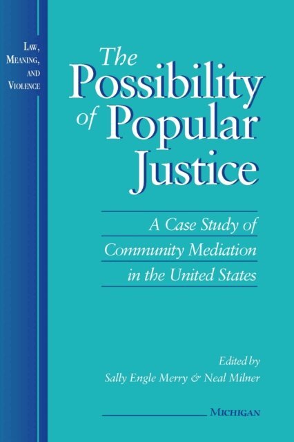 Neil Milner, Sally Engle Merry - Possibility of Popular Justice, E-bok