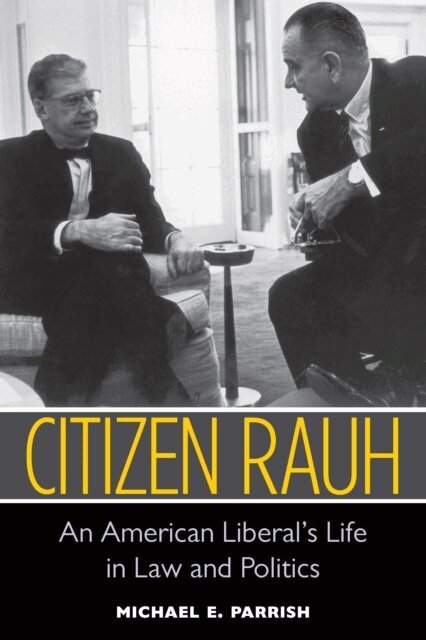 Michael E. Parrish - Citizen Rauh, E-bok