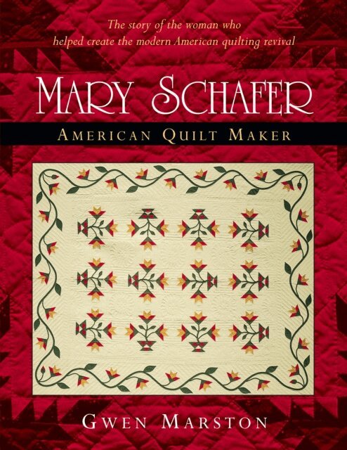 Gwen Marston - Mary Schafer, American Quilt Maker, E-bok