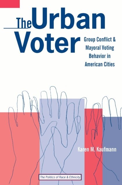 Karen M. Kaufmann - Urban Voter, E-bok