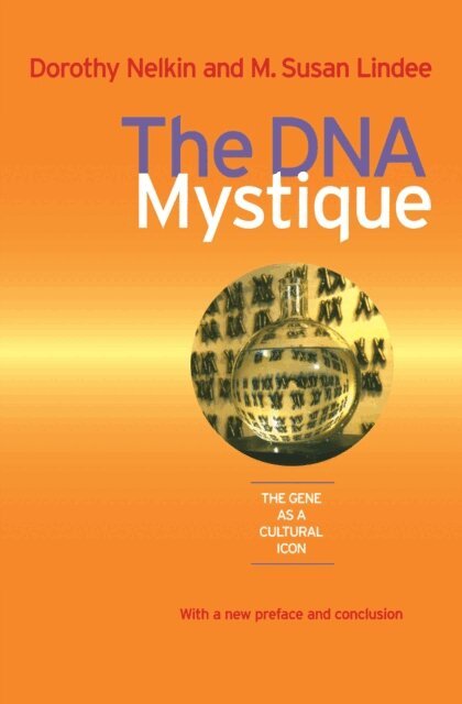 M. Susan Lindee, Dorothy Nelkin - DNA Mystique, E-bok