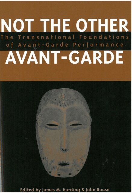 John Rouse, James M. Harding - Not the Other Avant-Garde, E-bok