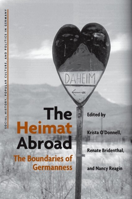 Nancy Reagin, Renate Bridenthal, K. Molly O'Donnell - Heimat Abroad, E-bok