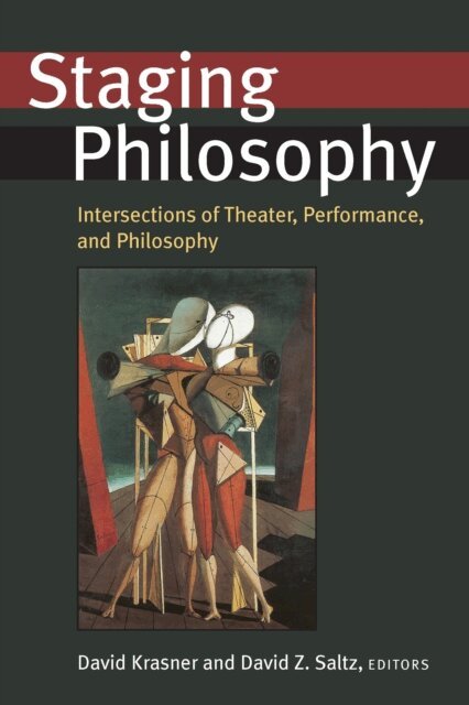 David Z. Saltz, David Krasner - Staging Philosophy, E-bok