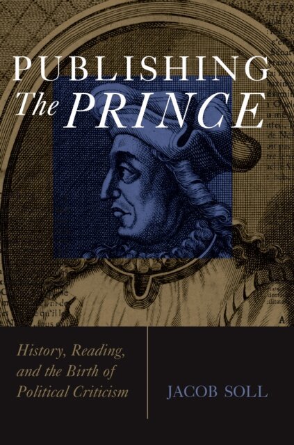 Jacob Soll - Publishing The Prince, E-bok