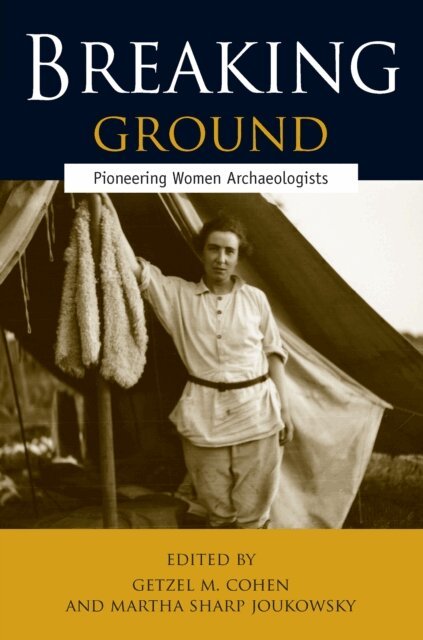 Martha Sharp Joukowsky, Getzel M. Cohen - Breaking Ground, E-bok