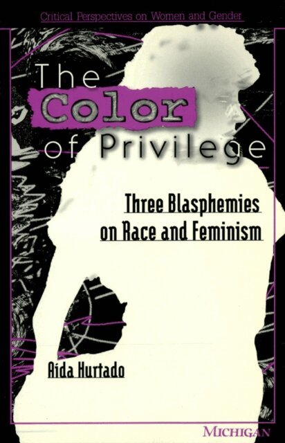 Aida Hurtado - Color of Privilege, E-bok