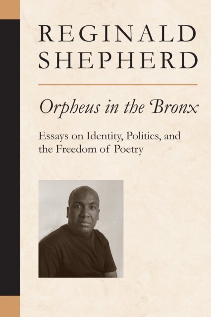 Reginald Shepherd - Orpheus in the Bronx, E-bok