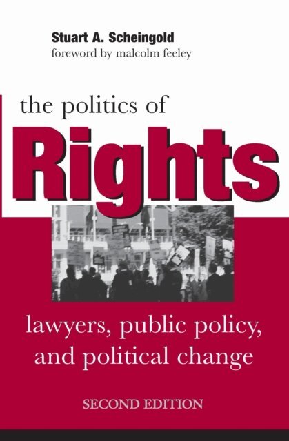 Stuart A. Scheingold - Politics of Rights, E-bok