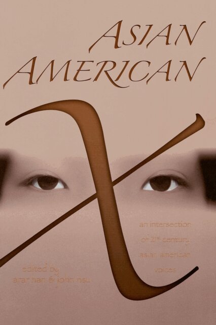 John Hsu, Arar Han - Asian American X, E-bok