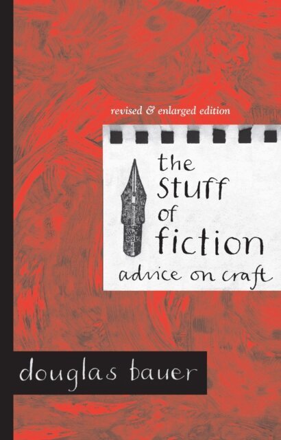 Douglas Bauer - Stuff of Fiction, E-bok. Tillgänglighet: Lägg i varukorg