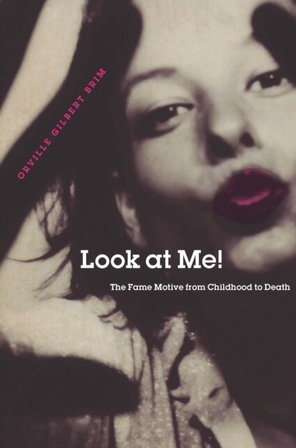 Orville Gilbert Brim - Look at Me!, E-bok
