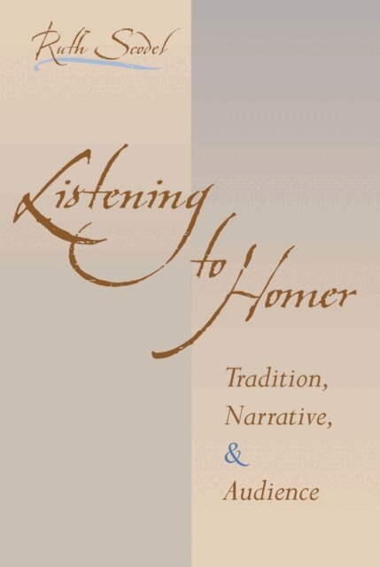 Ruth Scodel - Listening to Homer, E-bok