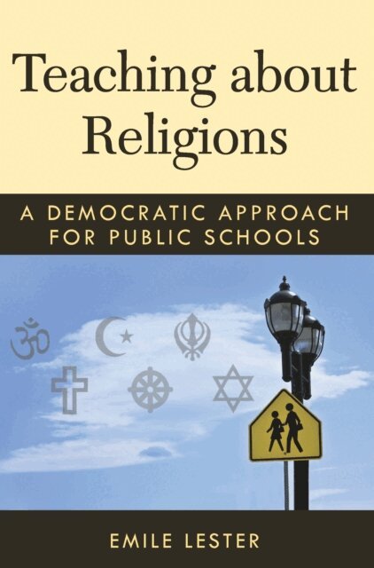 Emile Lester - Teaching about Religions, E-bok