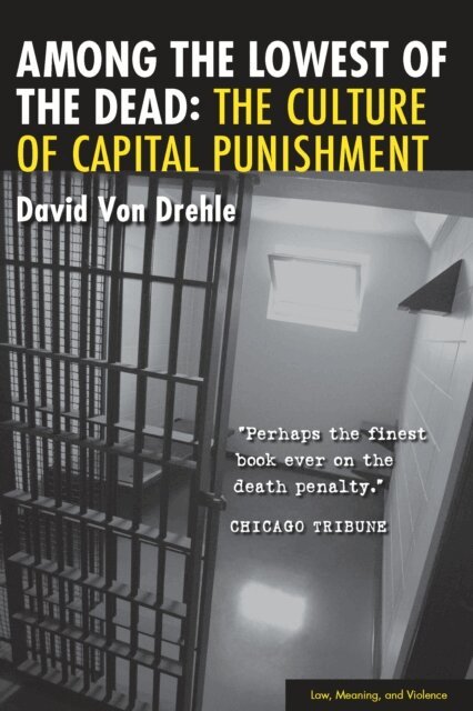 David Von Drehle - Among the Lowest of the Dead, E-bok