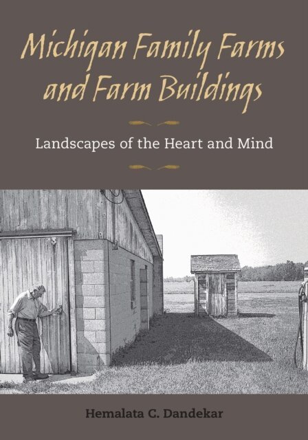 Hemalata Dandekar - Michigan Family Farms and Farm Buildings, E-bok. Tillgänglighet: Lägg i varukorg