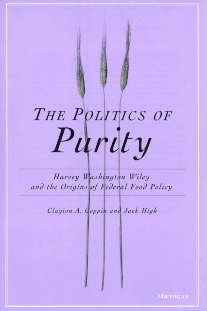 Jack C. High, Clayton Anderson Coppin - Politics of Purity, E-bok