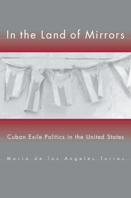 Maria de los Angeles Torres - In the Land of Mirrors, E-bok